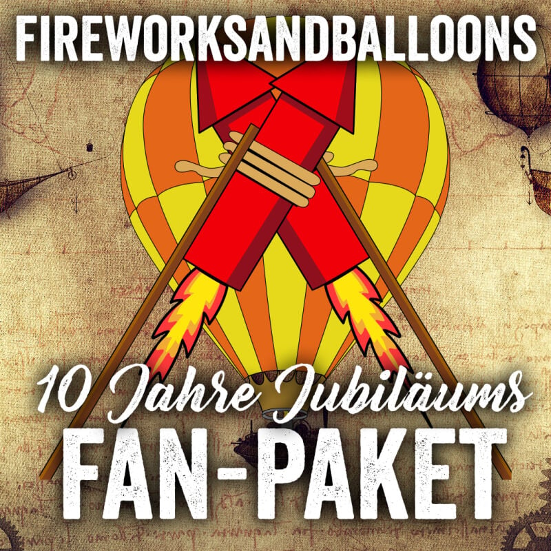 Jetzt Fireworks and Balloons Jubiläums Fan Paket ab 199€ bestellen